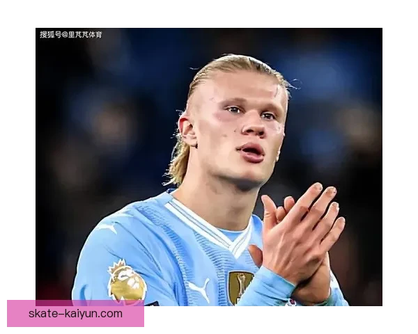 哈兰德欧冠淘汰赛进球持续提升，展现顶级射手竞争力